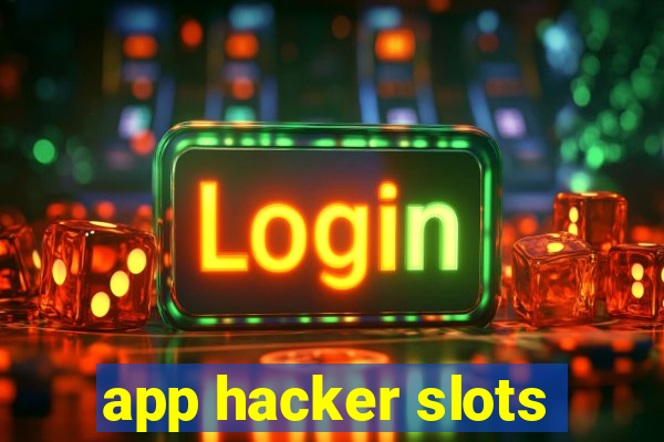 app hacker slots